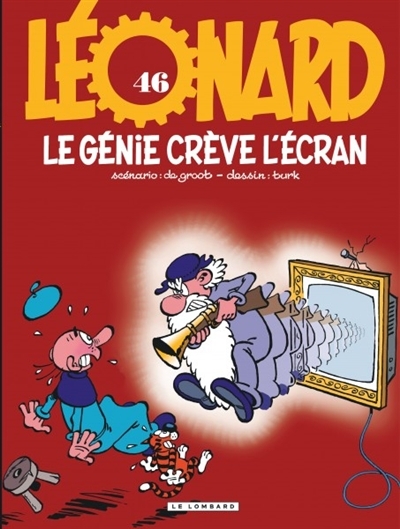 Léonard, T.46 - Le génie crève l'écran  | De Groot, Bob