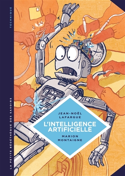 L'intelligence artificielle : fantasmes et réalités T.01 | Lafargue, Jean-Noël