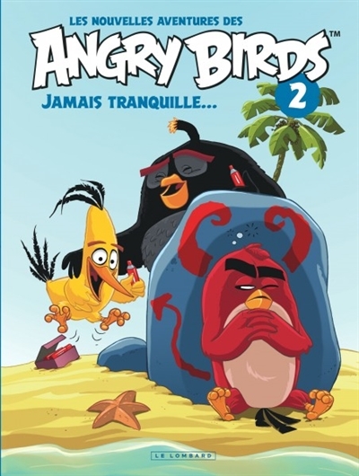 Les nouvelles aventures des Angry birds T.02 - Jamais tranquille... | Cosby, Nathan