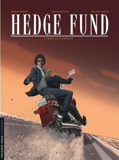 Hedge fund T.05 - Mort au comptant | Roulot, Tristan