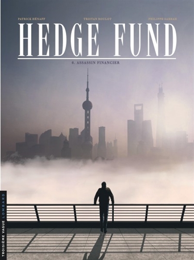 Hedge fund T.06 - Assassin financier | Roulot, Tristan