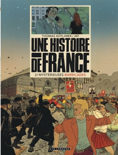 Une histoire de France T.02 - Mystérieuses barricades | Kotlarek, Thomas