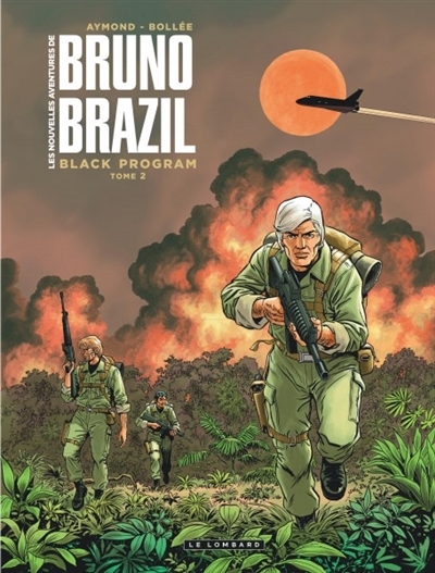 Les nouvelles aventures de Bruno Brazil T.02 - Black program | Bollée, Laurent-Frédéric