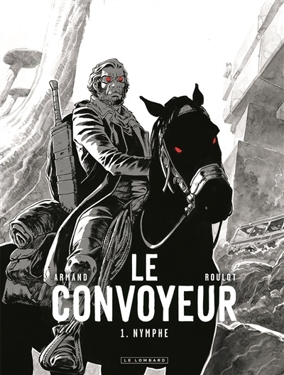 Le convoyeur T.01 - Nymphe | Roulot, Tristan