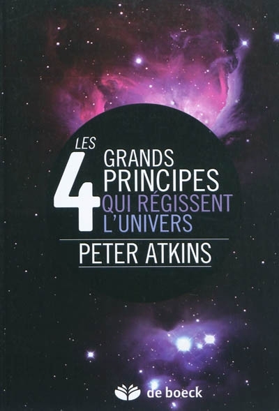 4 grands principes qui régissent l'univers (Les) | Atkins, Peter William