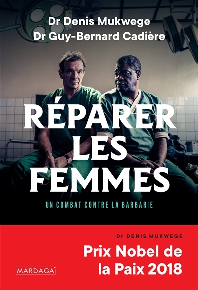 Réparer les femmes | Mukwege, Denis