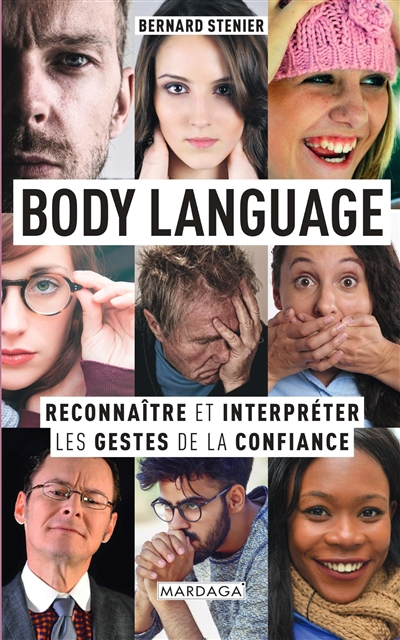 Body language : reconnaître et interpréter les gestes de la confiance | Stenier, Bernard