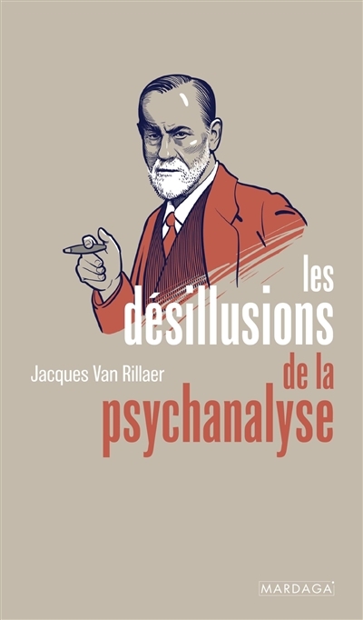 désillusions de la psychanalyse (Les) | Van Rillaer, Jacques