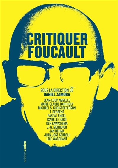 Critiquer Foucault | 