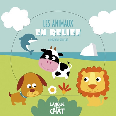 animaux en relief (Les) | Boncens, Christophe