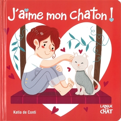 J'aime mon chaton ! | De Conti, Katia