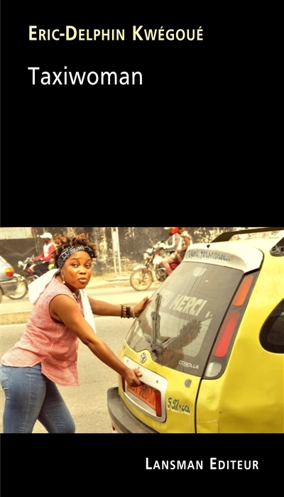 Taxiwoman | Kwégoué, Eric Delphin