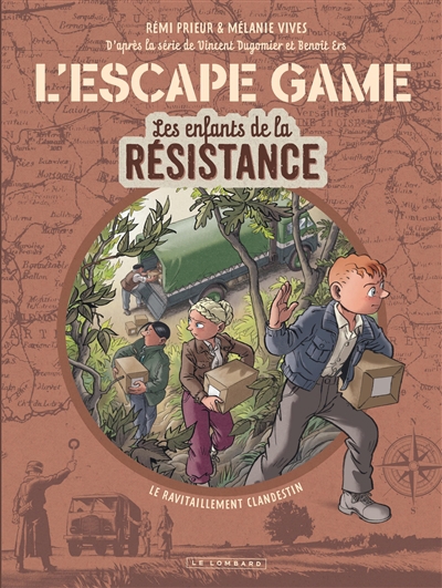 Escape games - Les enfants de la ré.sistance T.02 - ravitaillement clandestin (Le) | Prieur, Rémi