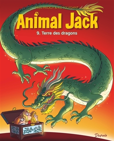 Animal Jack T.09 - Terre des dragons | Toussaint, Kid (Auteur) | Miss Prickly (Illustrateur)