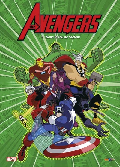 The Avengers T.01 - Dans le feu de l'action | Marvel comics