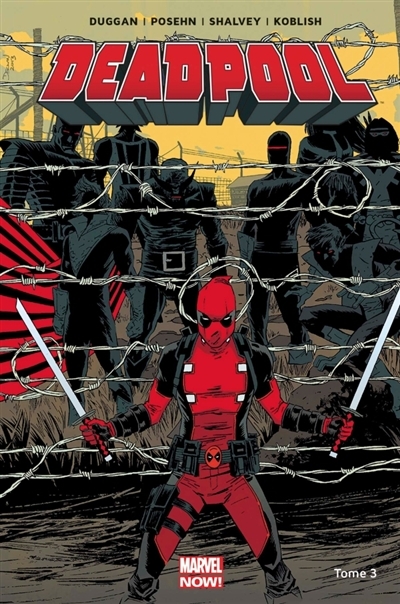 Deadpool T.03 - Le bon, la brute et le truand  | Duggan, Gerry