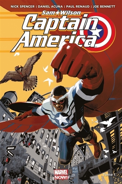Captain America : Sam Wilson T.01 - Pas mon Captain America | Spencer, Nick
