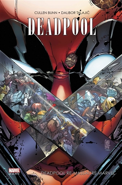 Deadpool T.06 - Deadpool re-massacre Marvel | Bunn, Cullen