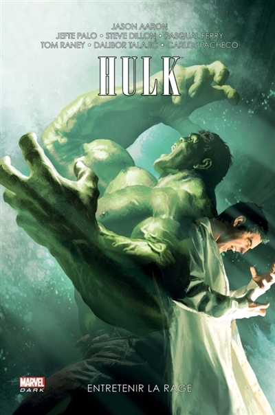 Hulk T.02 - Entretenir la rage | Aaron, Jason