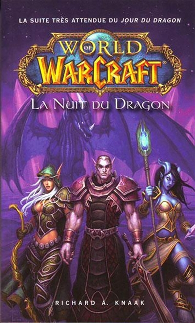 World of Warcraft - La nuit du dragon  | Knaak, Richard A.