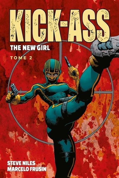 Kick-Ass : the new girl T.02 | Niles, Steve