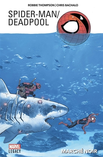 Spider-Man, Deadpool T.01 - Marché noir | Thompson, Robbie