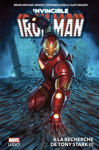 Invincible Iron Man T01 - A la recherche de Tony Stark | Bendis, Brian Michael