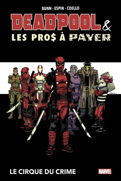 Deadpool & les pros à payer : le cirque du crime | 