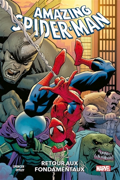 Amazing Spider-man T.01 - Retour aux fondamentaux | Spencer, Nick