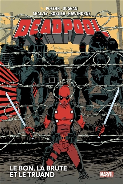 Deadpool T.02 - Le bon, la brute et le truand | Duggan, Gerry