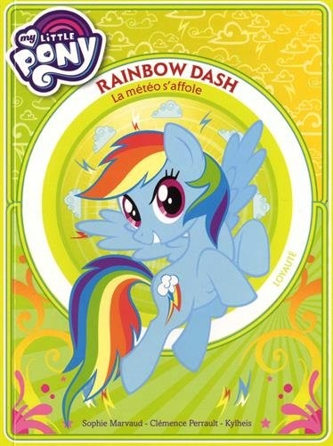 My little pony T.02 - Rainbow Dash : la météo s'affole | Marvaud, Sophie