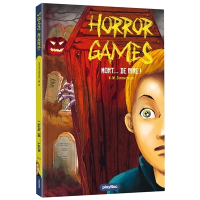 Horror games T.03 - Mort de rire | Zimmermann, Naïma