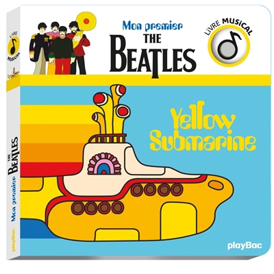 Mon premier The Beatles : Yellow submarine | 