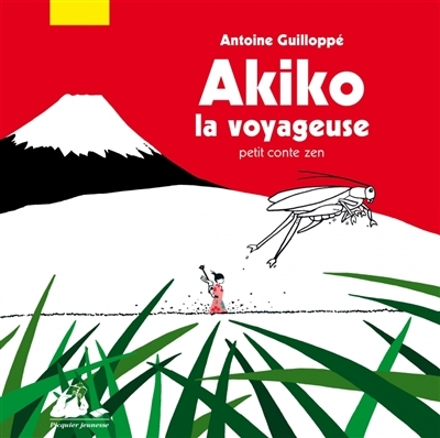 Akiko la voyageuse | Guilloppé, Antoine