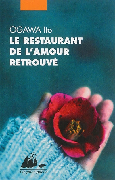 restaurant de l'amour retrouvé (Le) | Ogawa, Ito
