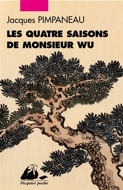 quatre saisons de Monsieur Wu (Les) | Pimpaneau, Jacques