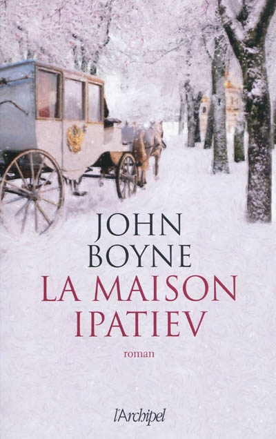 La maison Ipatiev  | Boyne, John
