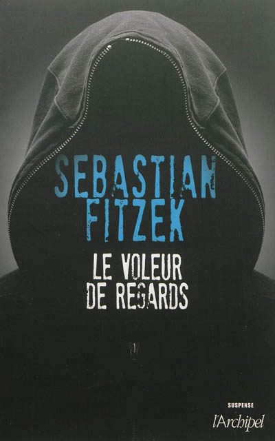 voleur de regards (Le) | Fitzek, Sebastian