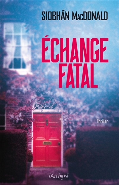 Echange fatal | MacDonald, Siobhan