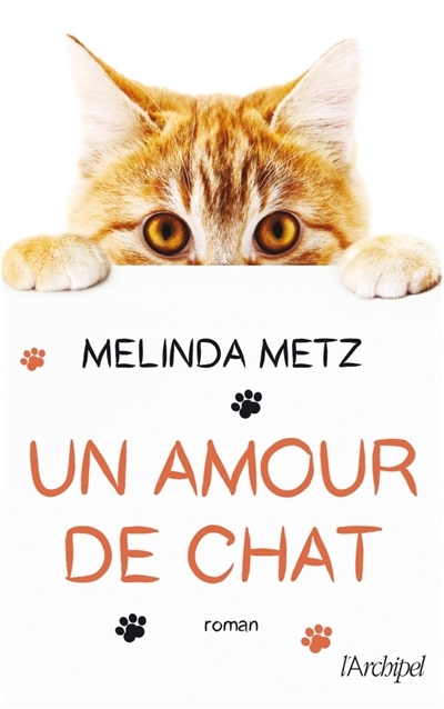 Un amour de chat | Metz, Melinda