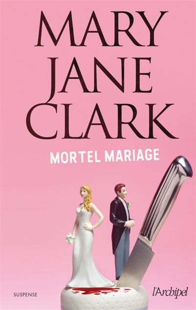 Une enquête de Piper Donovan - Mortel mariage | Clark, Mary Jane