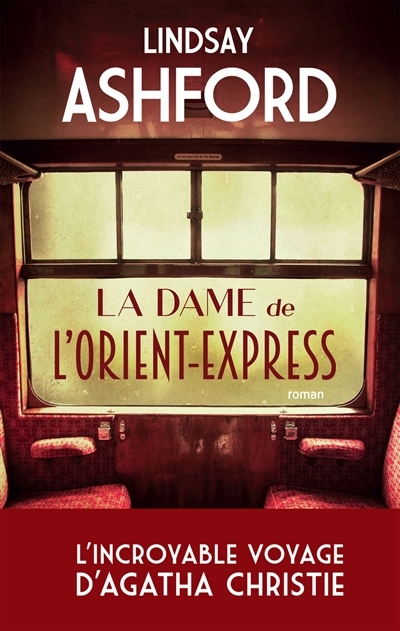 dame de l'Orient-Express (La) | Ashford, Lindsay Jayne
