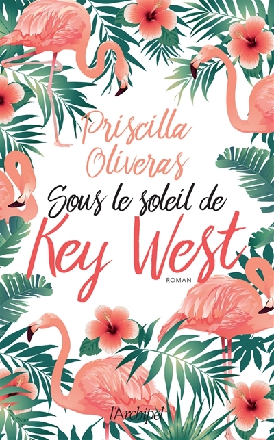Sous le soleil de Key West | Oliveras, Priscilla