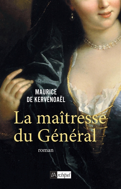 Maîtresse du général (La) | Kervénoaël, Maurice de (Auteur)