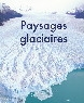 Paysages glaciaires | 