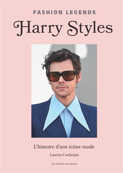 Harry Styles : l'histoire d'une icône mode | Cochrane, Lauren (Auteur)