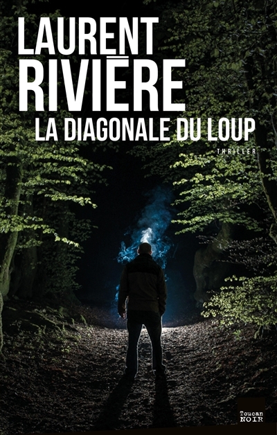diagonale du loup (La) | Rivière, Laurent
