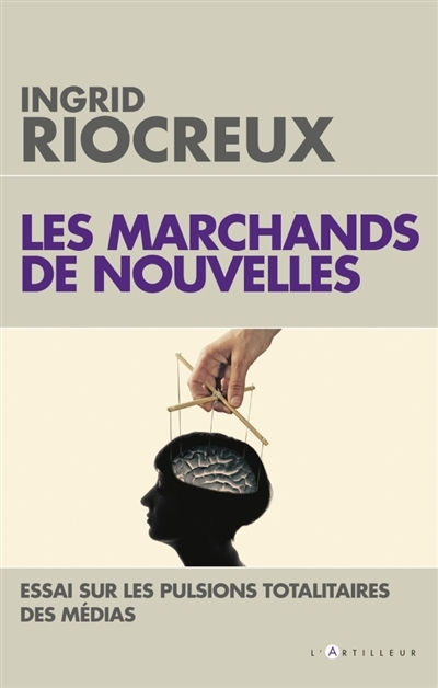 marchands de nouvelles (Les) | Riocreux, Ingrid