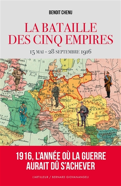 Bataille des cinq empires (La) : 15 mai-28 septembre 1916 | Chenu, Benoît