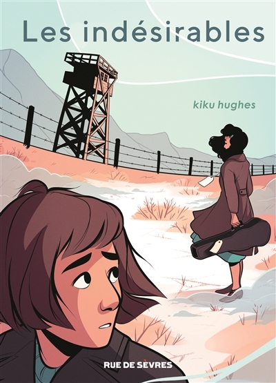indésirables (Les) | Hughes, Kiku